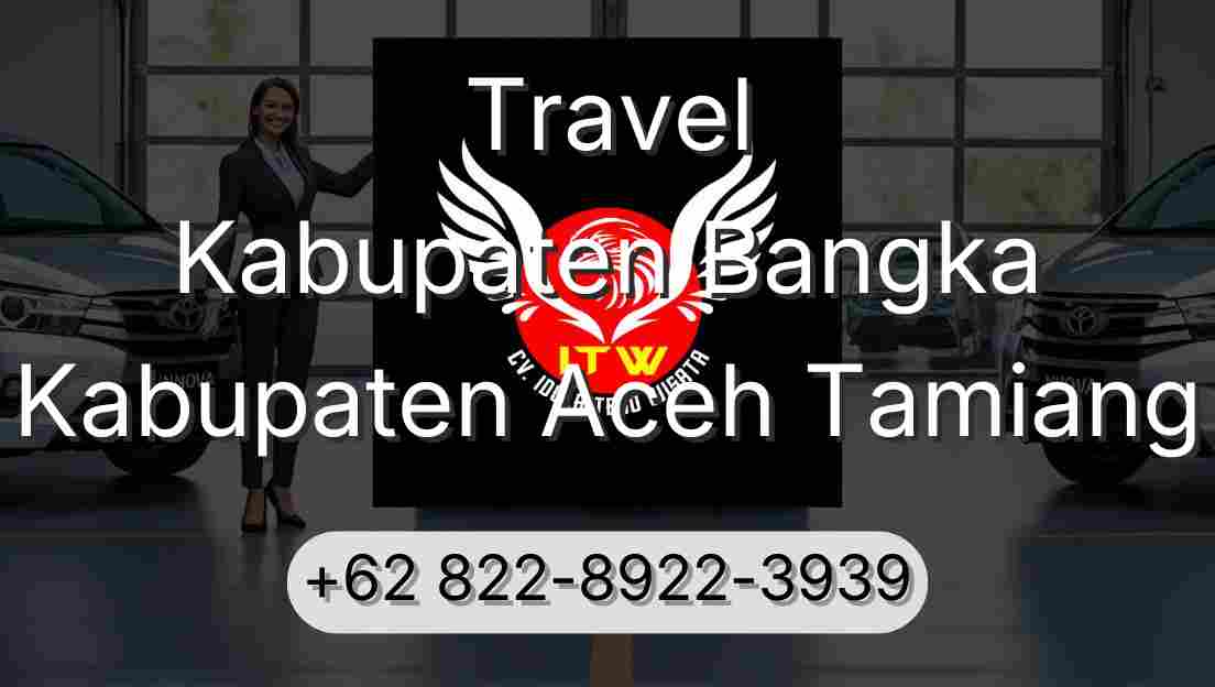 Travel Kabupaten Bangka Kabupaten Aceh Tamiang