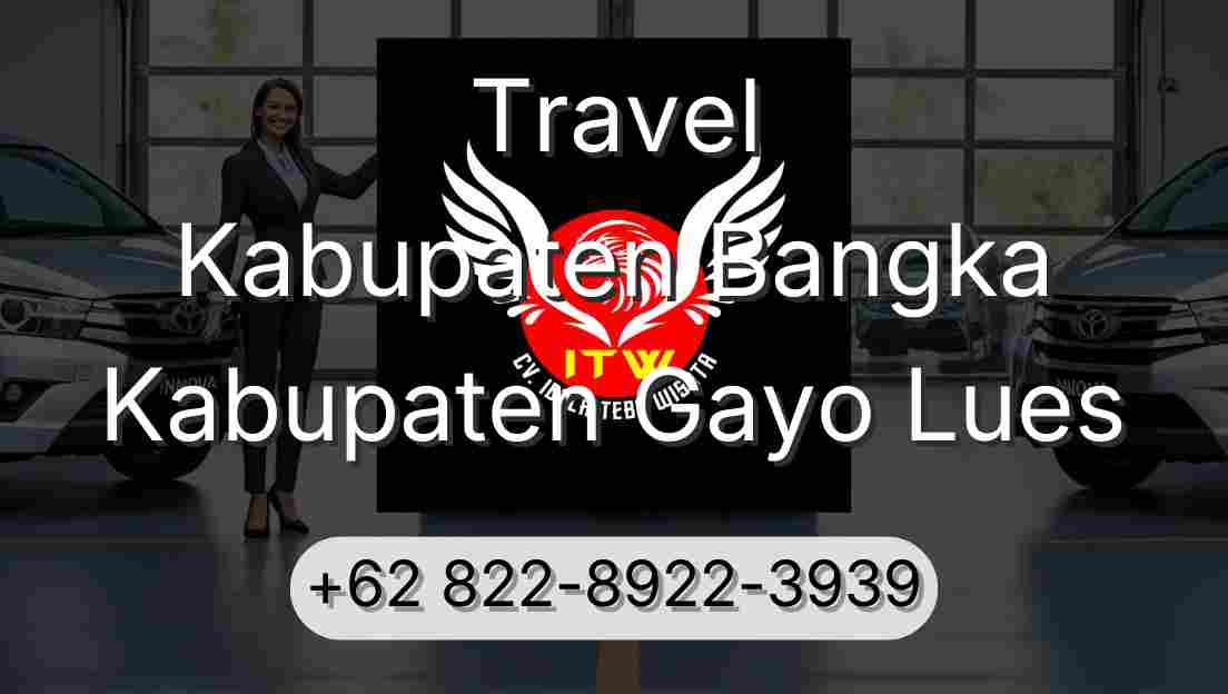 Travel Kabupaten Bangka Kabupaten Gayo Lues
