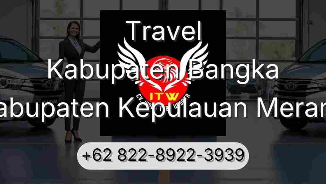 Travel Kabupaten Bangka Kabupaten Kepulauan Meranti