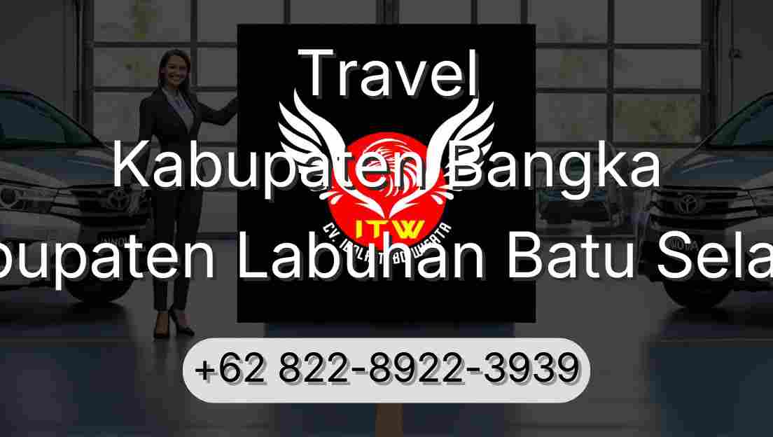 Travel Kabupaten Bangka Kabupaten Labuhan Batu Selatan