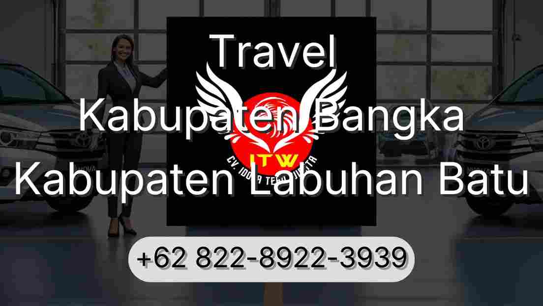Travel Kabupaten Bangka Kabupaten Labuhan Batu