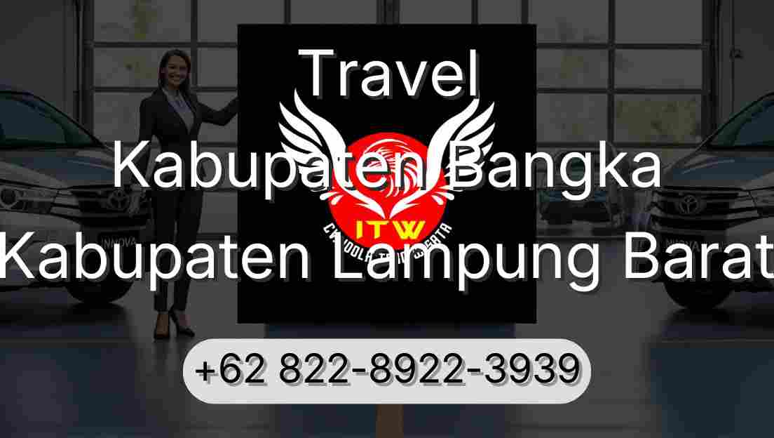 Travel Kabupaten Bangka Kabupaten Lampung Barat