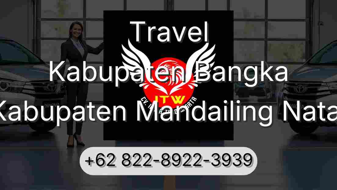 Travel Kabupaten Bangka Kabupaten Mandailing Natal