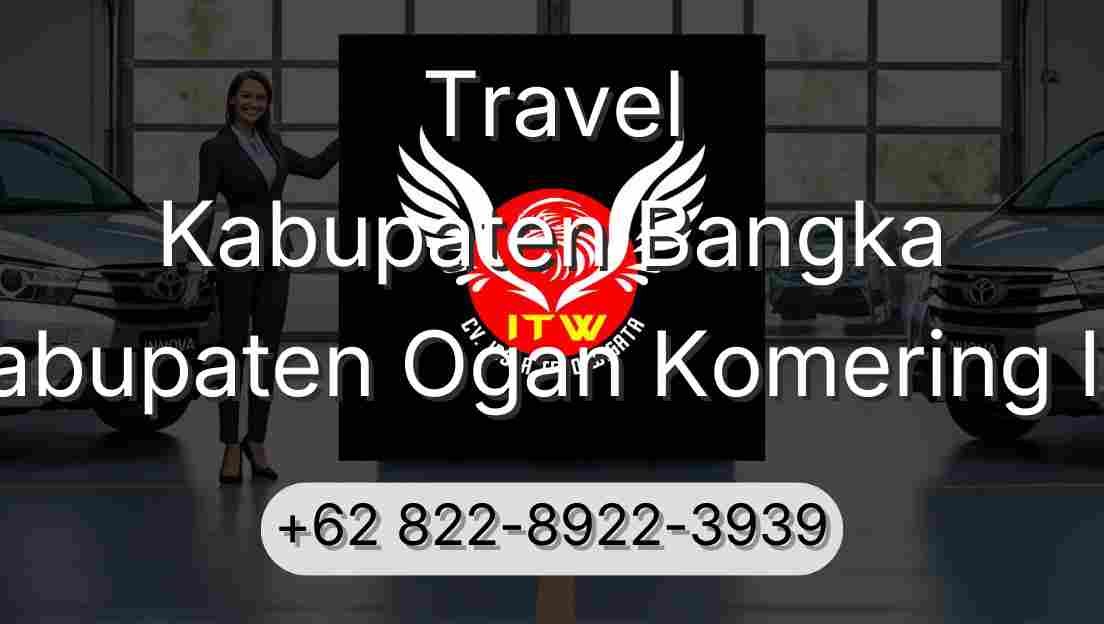Travel Kabupaten Bangka Kabupaten Ogan Komering Ilir