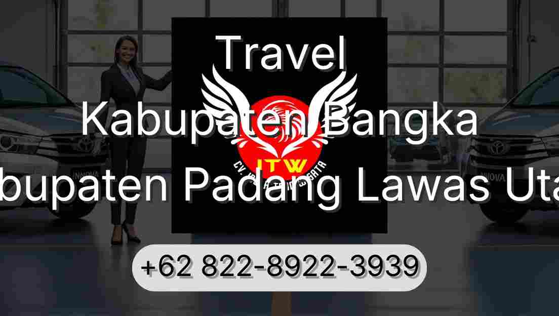 Travel Kabupaten Bangka Kabupaten Padang Lawas Utara
