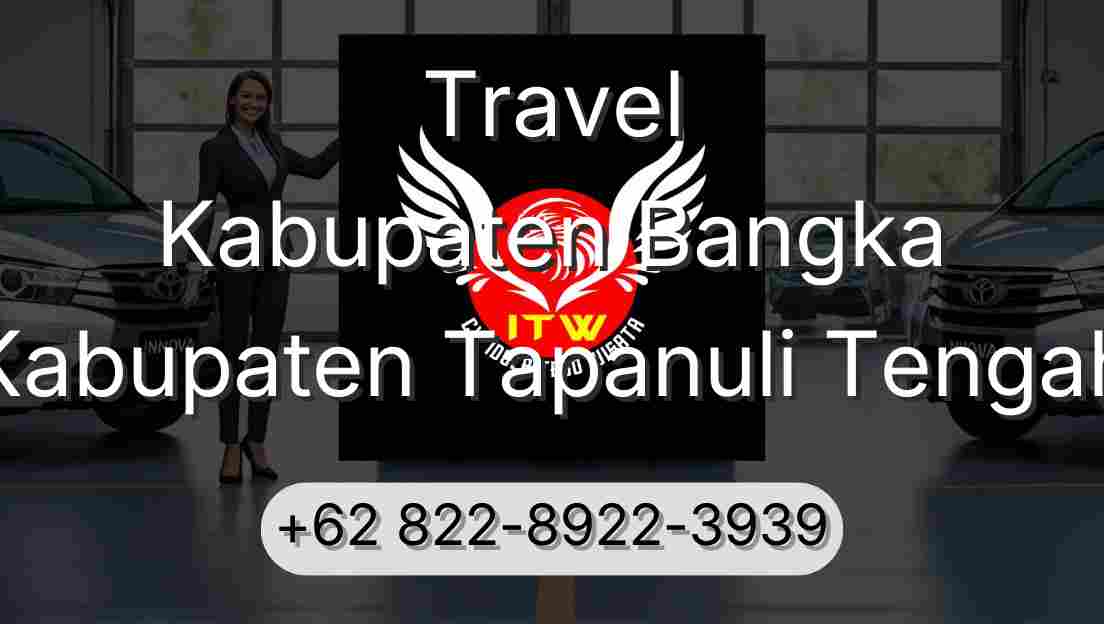 Travel Kabupaten Bangka Kabupaten Tapanuli Tengah