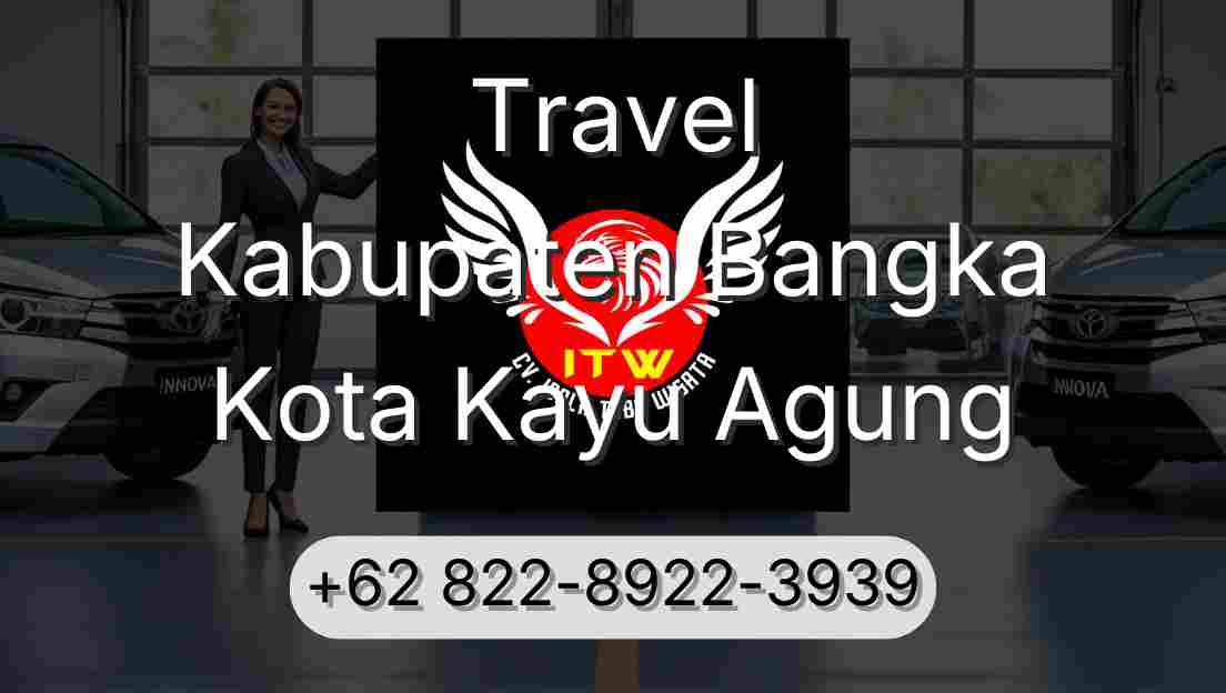 Travel Kabupaten Bangka Kota Kayu Agung