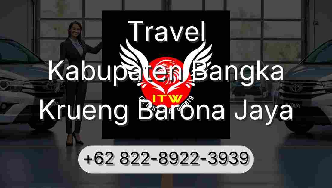 Travel Kabupaten Bangka Krueng Barona Jaya