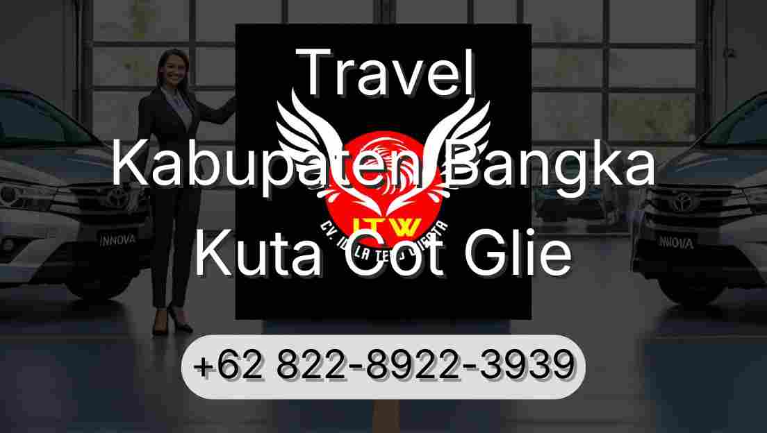 Travel Kabupaten Bangka Kuta Cot Glie