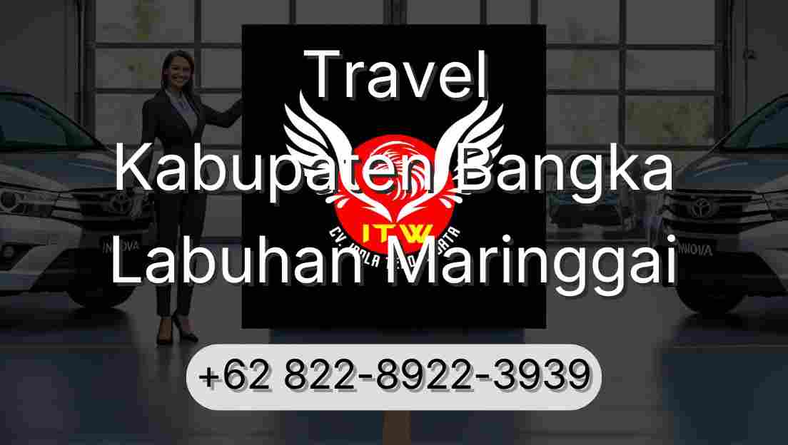 Travel Kabupaten Bangka Labuhan Maringgai