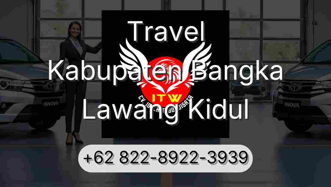 Travel Kabupaten Bangka Lawang Kidul