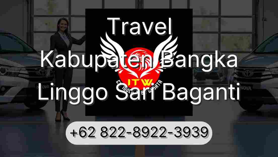 Travel Kabupaten Bangka Linggo Sari Baganti