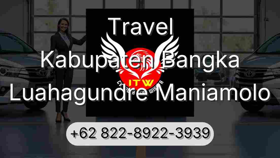 Travel Kabupaten Bangka Luahagundre Maniamolo