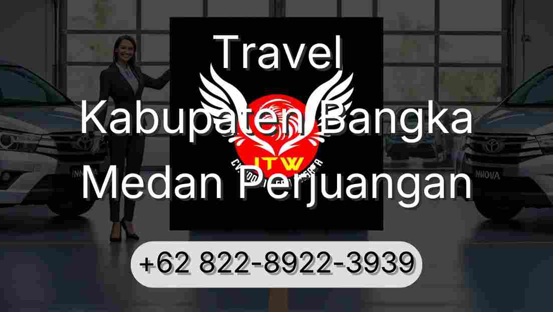 Travel Kabupaten Bangka Medan Perjuangan
