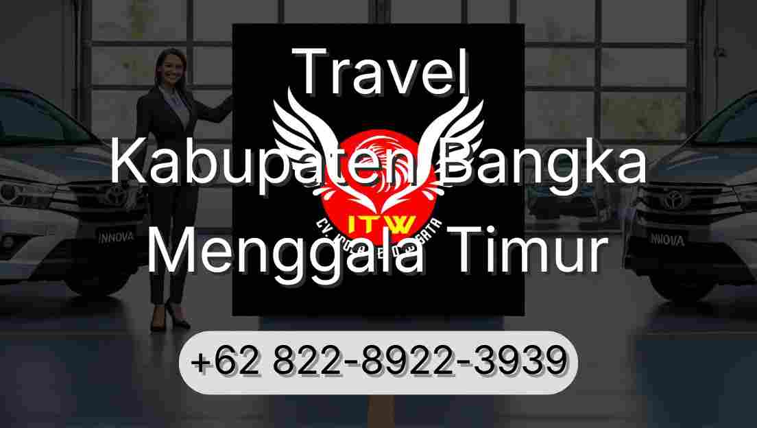 Travel Kabupaten Bangka Menggala Timur