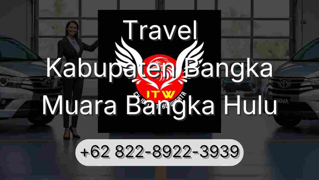 Travel Kabupaten Bangka Muara Bangka Hulu