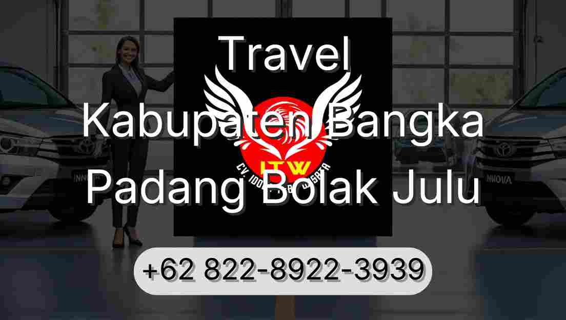 Travel Kabupaten Bangka Padang Bolak Julu