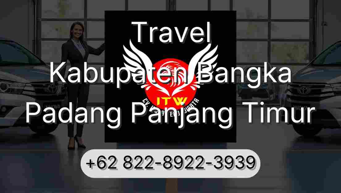 Travel Kabupaten Bangka Padang Panjang Timur