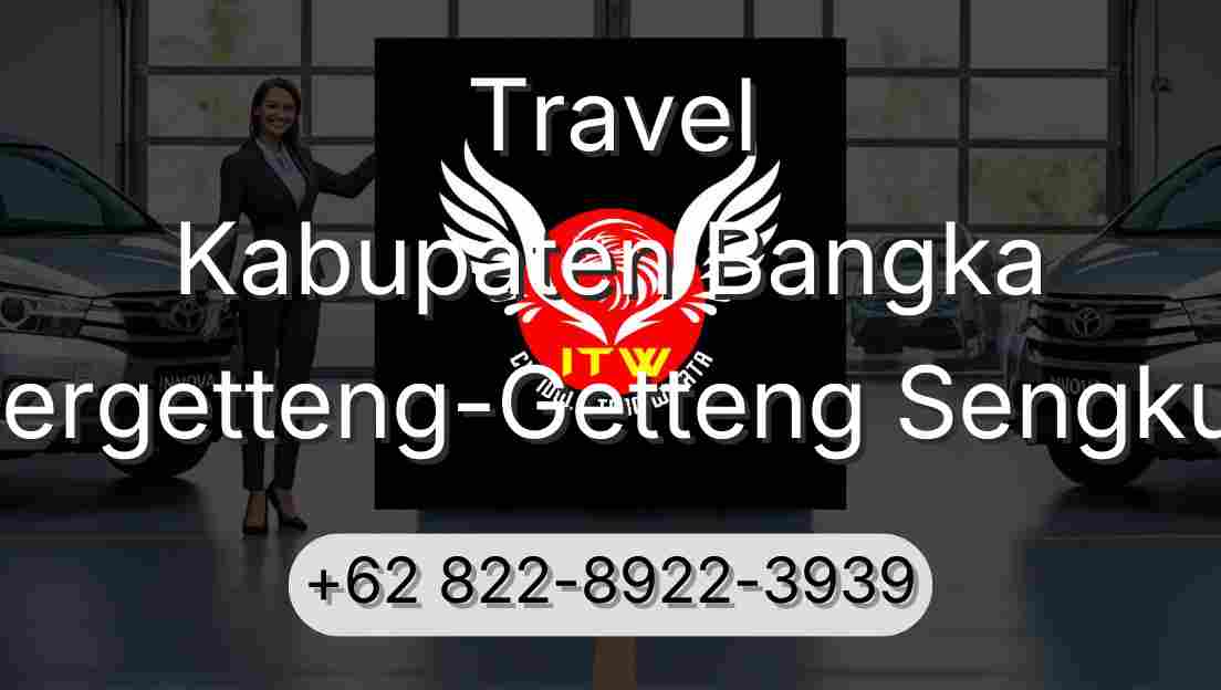 Travel Kabupaten Bangka Pergetteng-Getteng Sengkut
