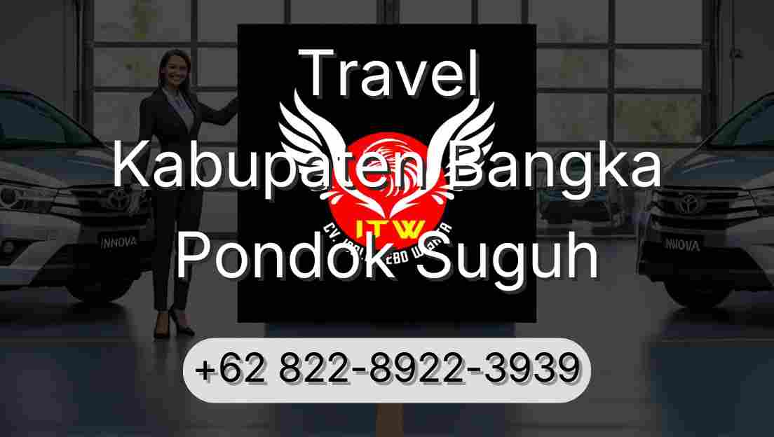 Travel Kabupaten Bangka Pondok Suguh