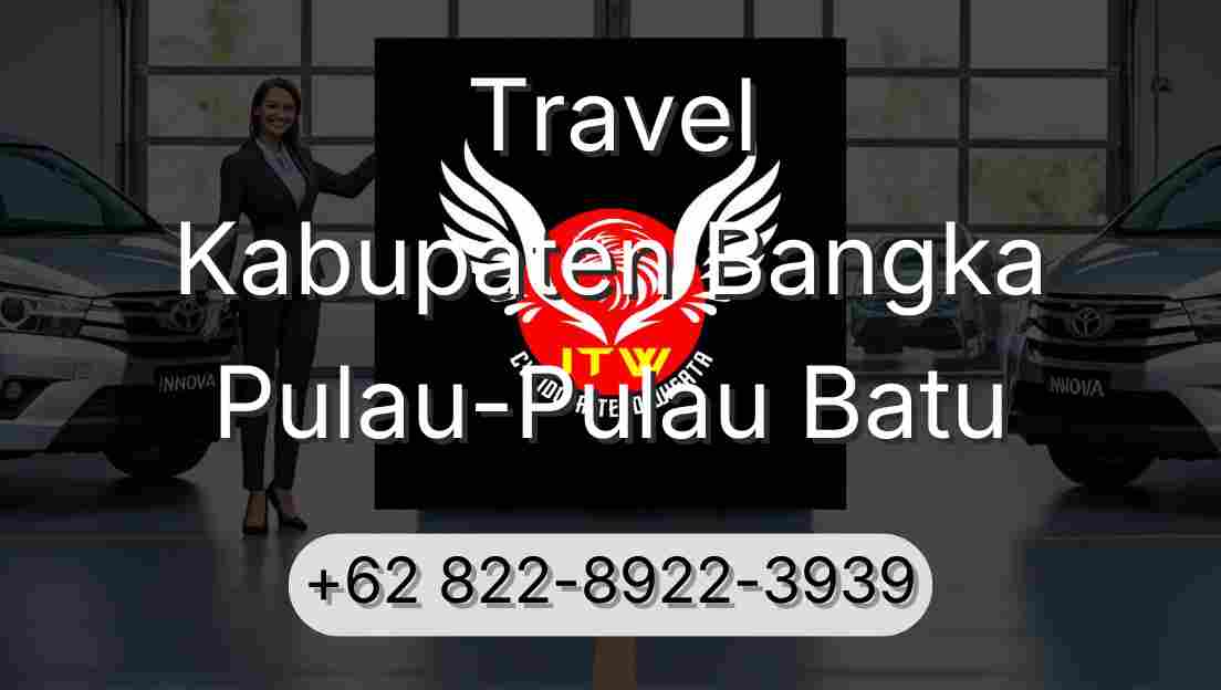 Travel Kabupaten Bangka Pulau-Pulau Batu