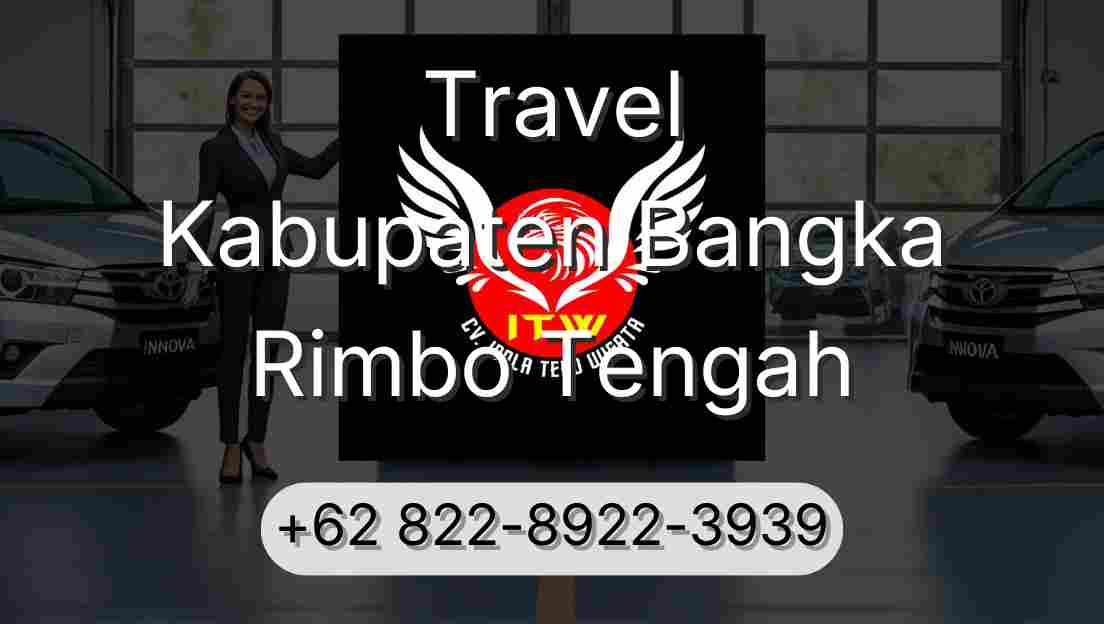 Travel Kabupaten Bangka Rimbo Tengah