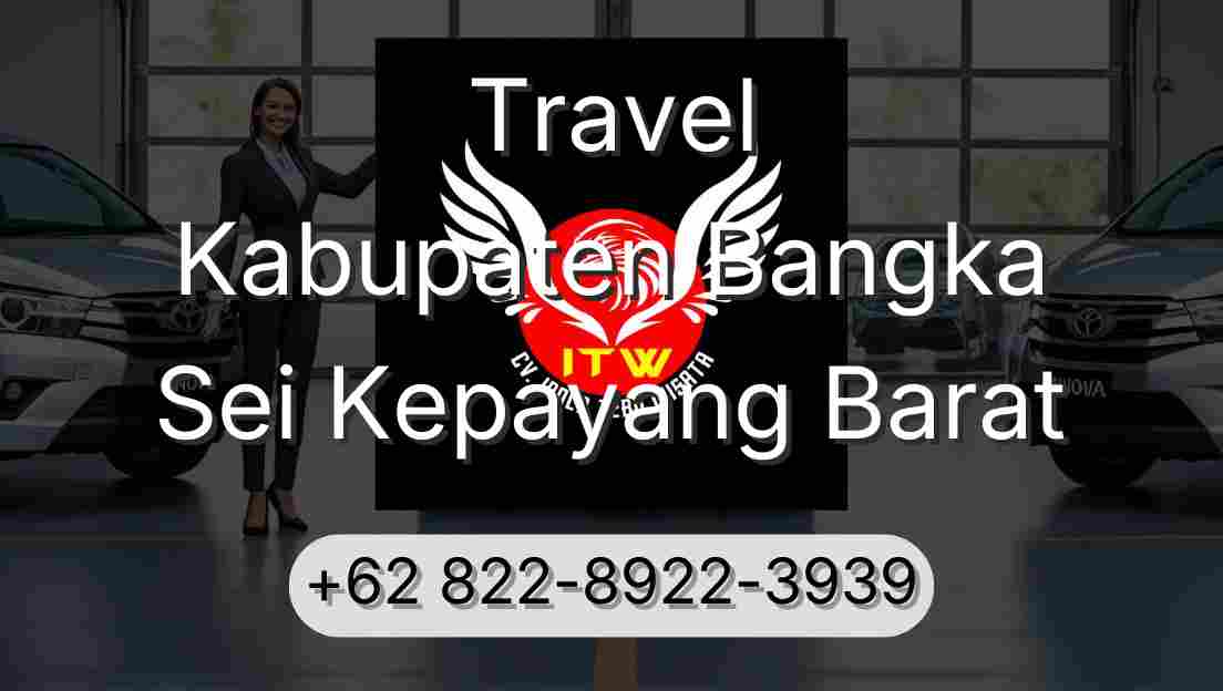 Travel Kabupaten Bangka Sei Kepayang Barat