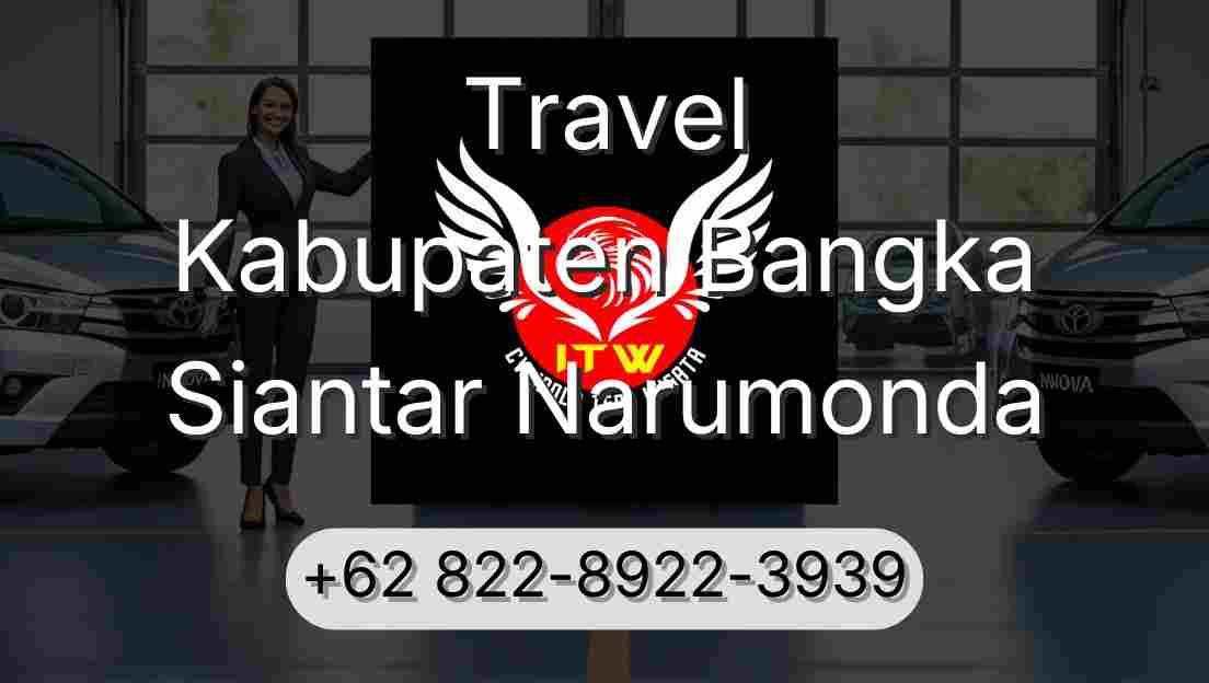 Travel Kabupaten Bangka Siantar Narumonda