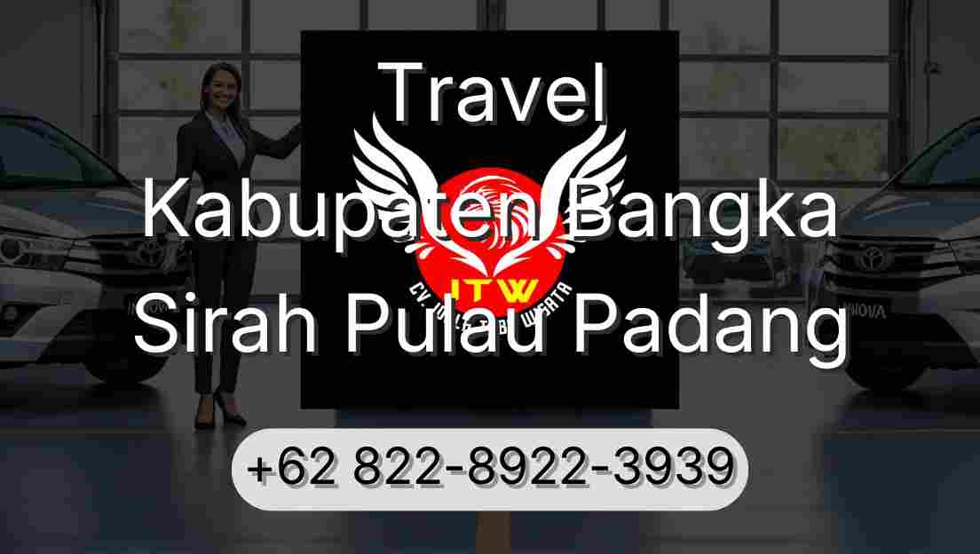 Travel Kabupaten Bangka Sirah Pulau Padang