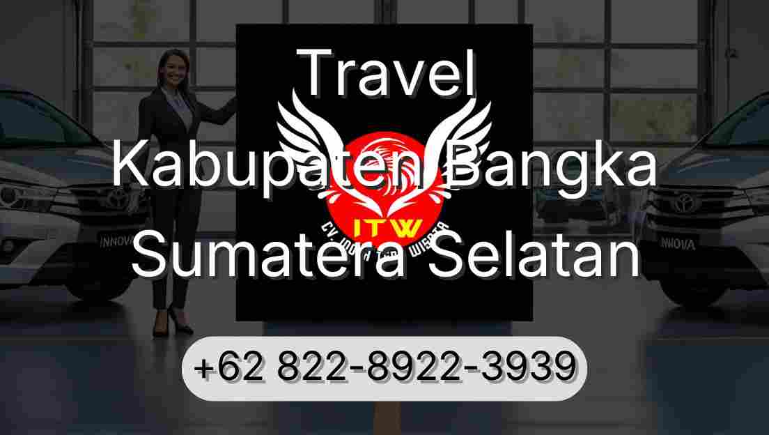 Travel Kabupaten Bangka Sumatera Selatan