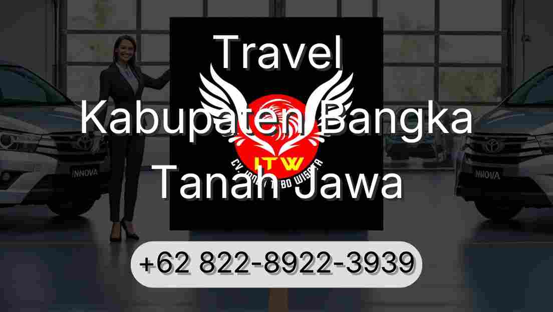 Travel Kabupaten Bangka Tanah Jawa