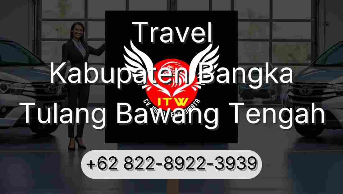Travel Kabupaten Bangka Tulang Bawang Tengah