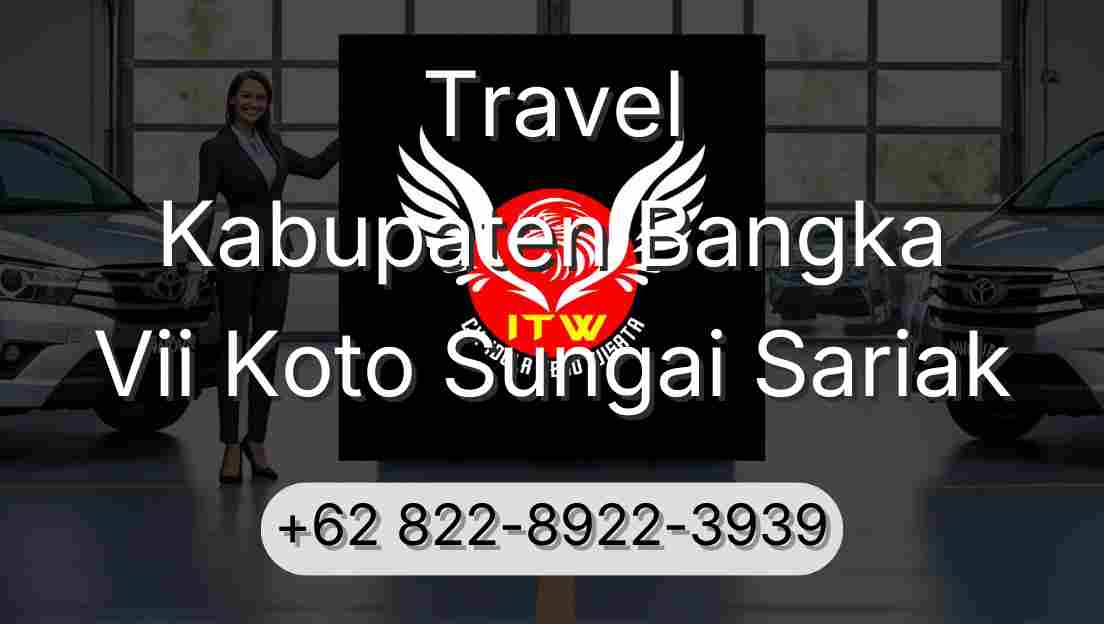 Travel Kabupaten Bangka Vii Koto Sungai Sariak