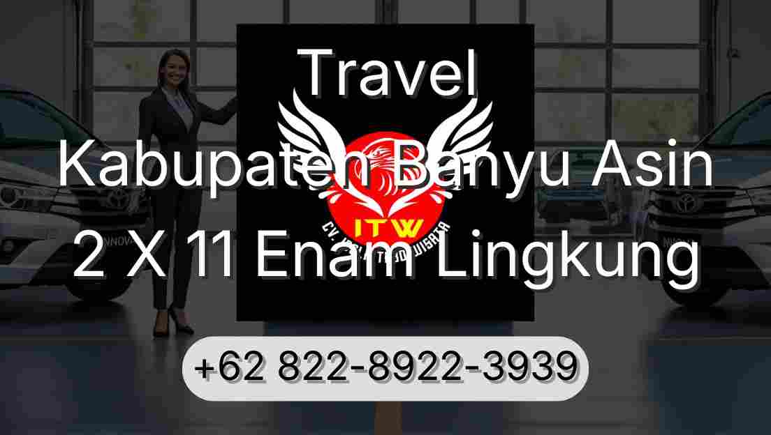 Travel Kabupaten Banyu Asin 2 X 11 Enam Lingkung