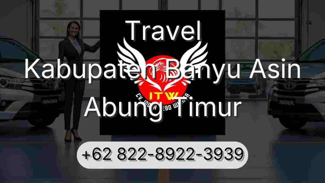 Travel Kabupaten Banyu Asin Abung Timur
