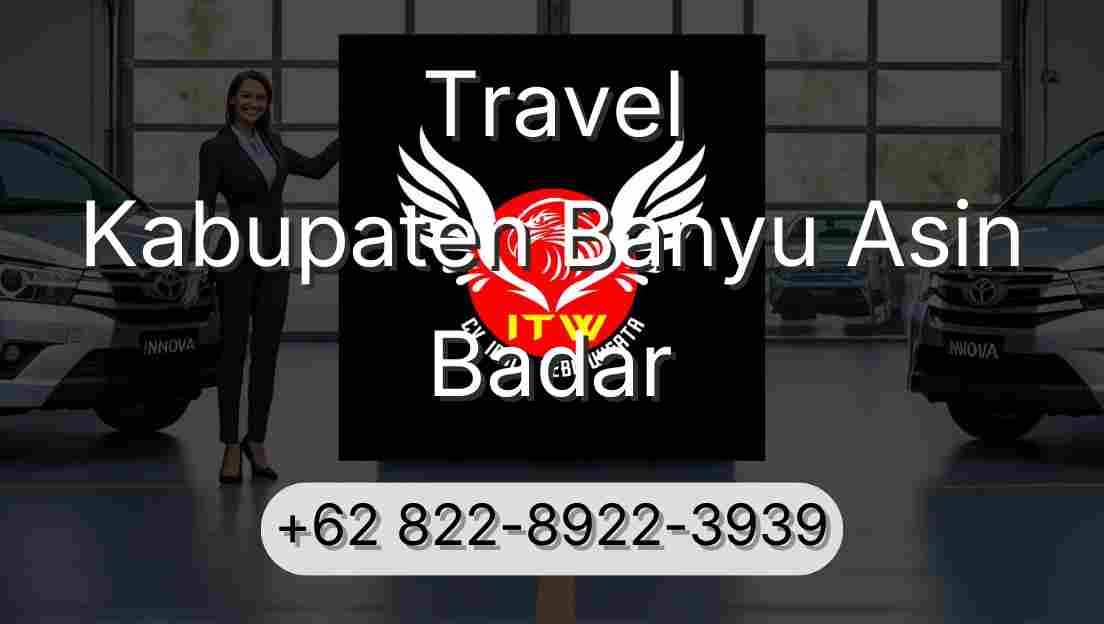 Travel Kabupaten Banyu Asin Badar