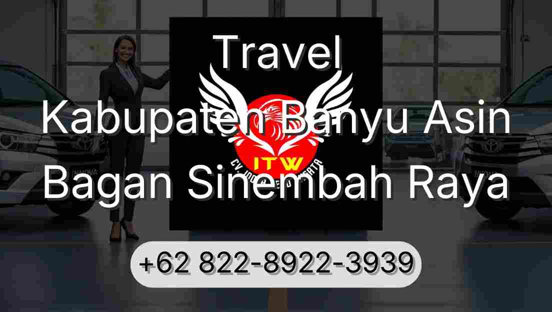 Travel Kabupaten Banyu Asin Bagan Sinembah Raya