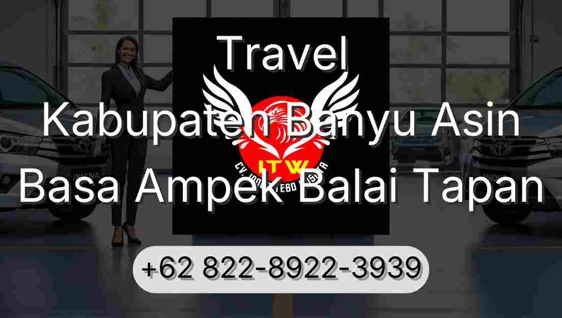 Travel Kabupaten Banyu Asin Basa Ampek Balai Tapan