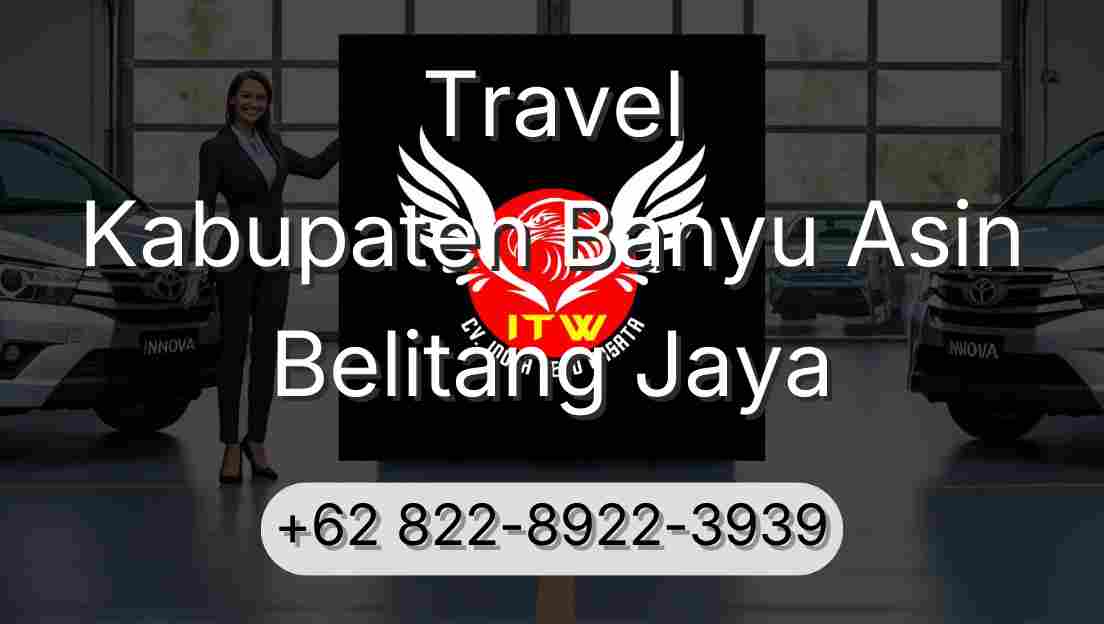 Travel Kabupaten Banyu Asin Belitang Jaya