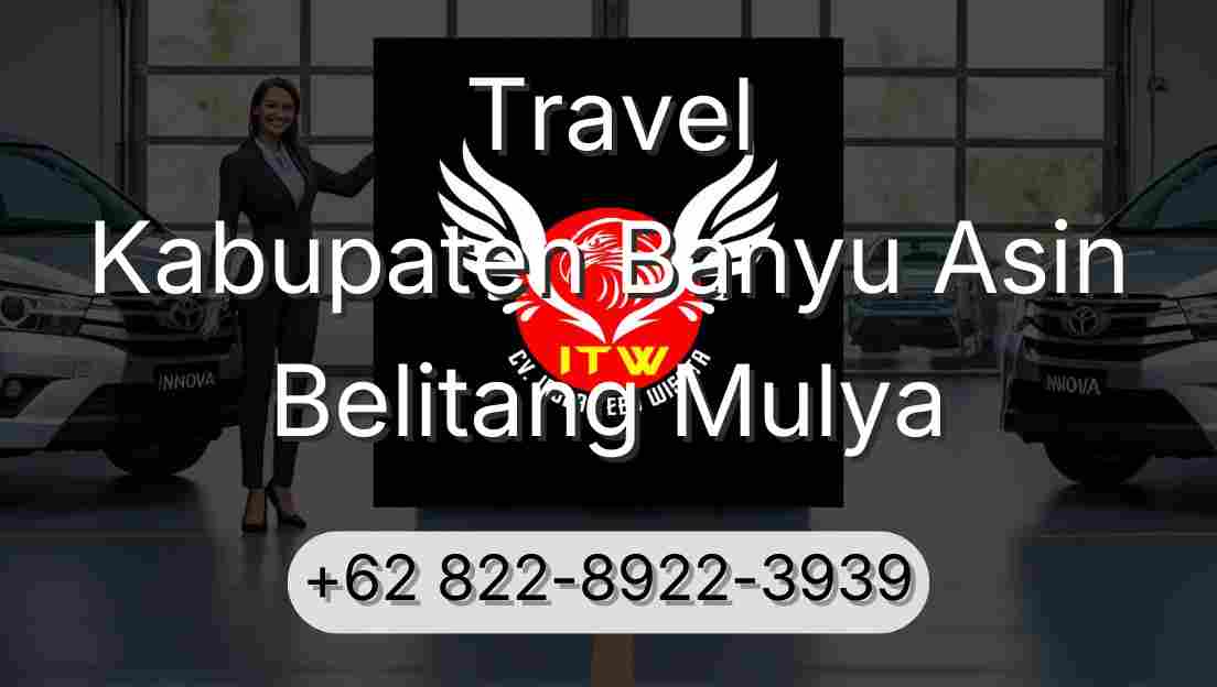 Travel Kabupaten Banyu Asin Belitang Mulya