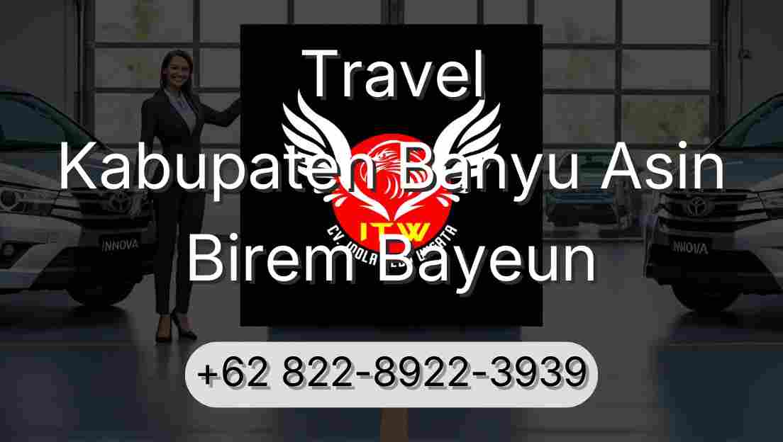 Travel Kabupaten Banyu Asin Birem Bayeun