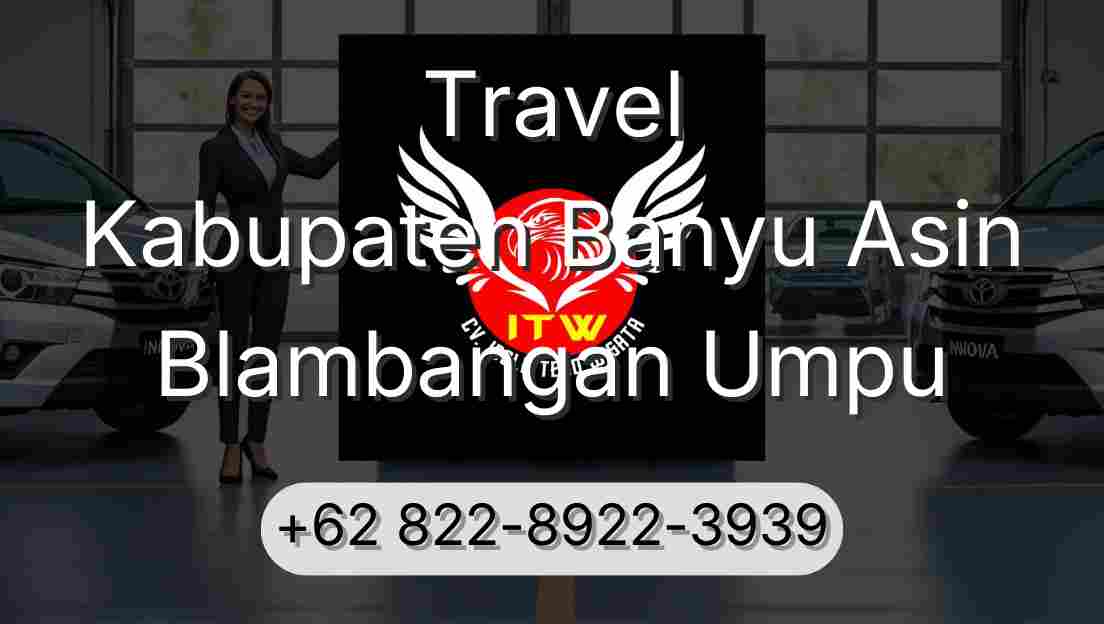 Travel Kabupaten Banyu Asin Blambangan Umpu