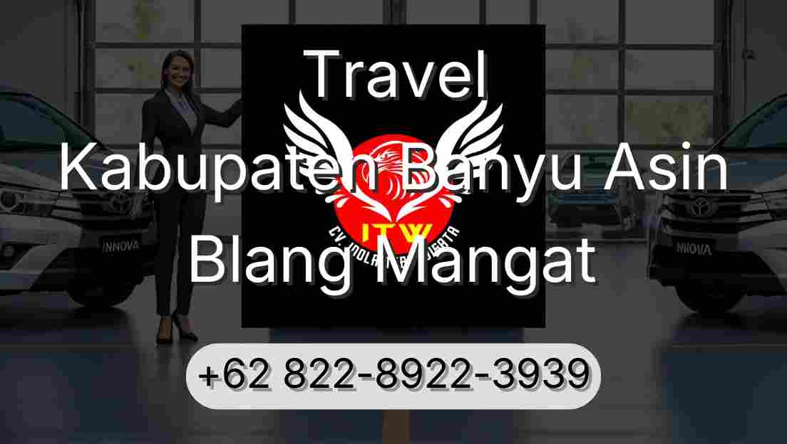 Travel Kabupaten Banyu Asin Blang Mangat