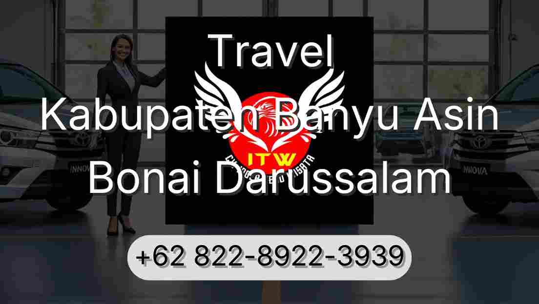 Travel Kabupaten Banyu Asin Bonai Darussalam