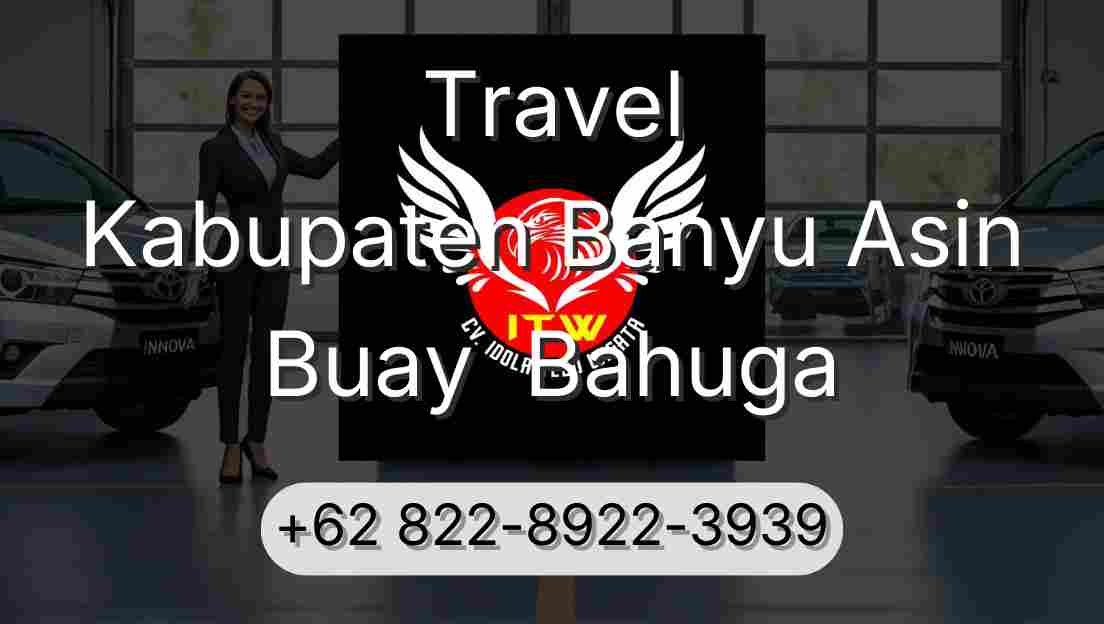 Travel Kabupaten Banyu Asin Buay  Bahuga