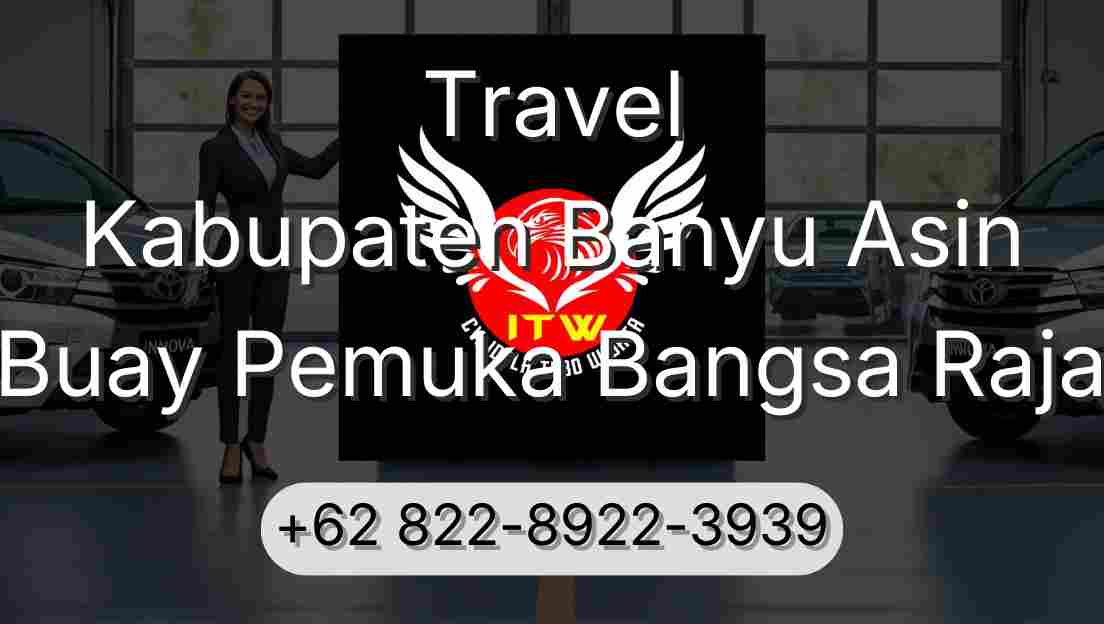 Travel Kabupaten Banyu Asin Buay Pemuka Bangsa Raja