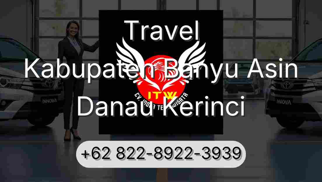 Travel Kabupaten Banyu Asin Danau Kerinci