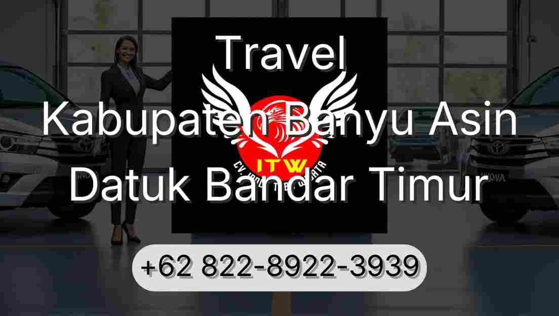 Travel Kabupaten Banyu Asin Datuk Bandar Timur