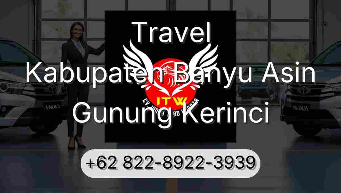 Travel Kabupaten Banyu Asin Gunung Kerinci