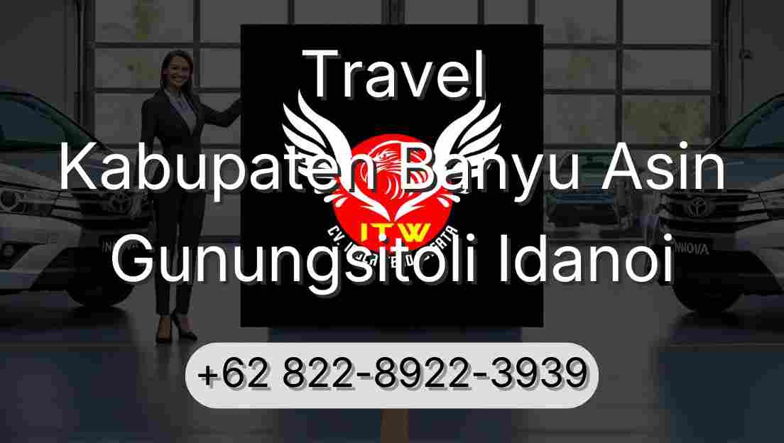 Travel Kabupaten Banyu Asin Gunungsitoli Idanoi